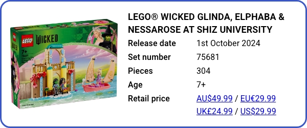 75681 LEGO® Wicked Glinda, Elphaba & Nessarose at Shiz University October 2024 - B