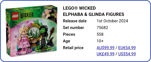 75682 LEGO® Wicked Elphaba & Glinda Figures October 2024