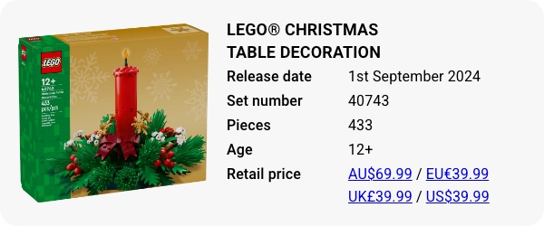 LEGO® Christmas Table Decoration 40743 September 2024