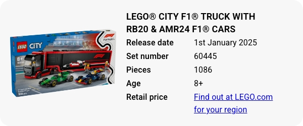 LEGO® City F1® Truck with RB20 & AMR24 F1® Cars 60445 January 2025 - W