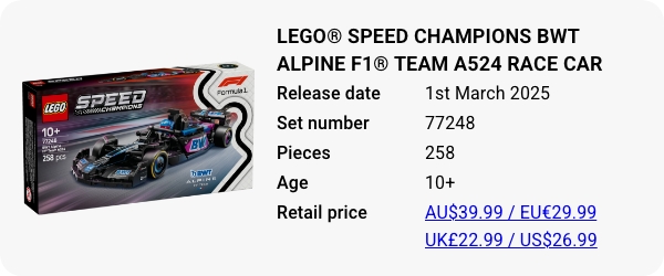 LEGO® Speed Champions BWT Alpine F1® Team A524 Race Car 77248 March 2025 - W