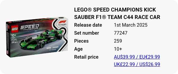 LEGO® Speed Champions KICK Sauber F1® Team C44 Race Car 77247 March 2025 - W