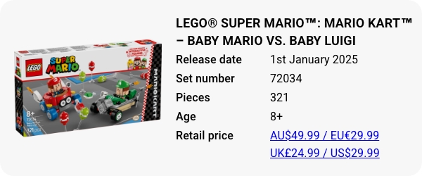 LEGO® Super Mario™- Mario Kart™ – Baby Mario vs. Baby Luigi 72034 January 2025 - W - Release date Pieces Age