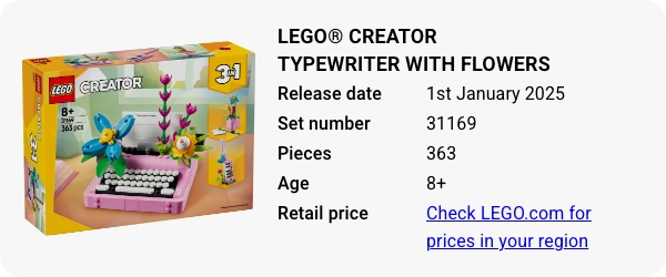 LEGO® Creator Typewriter with Flowers 31169 January 2025 - W