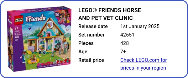 LEGO® Friends Horse and Pet Vet Clinic 42651 January 2025 - B