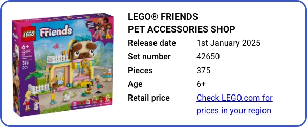 LEGO® Friends Pet Accessories Shop 42650 January 2025 - B