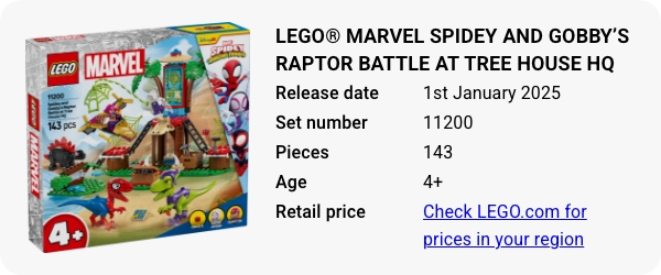 LEGO® Marvel Spidey And His Amazing Friends Spidey and Gobby’s Raptor Battle at Tree House HQ 11200 January 2025 - W