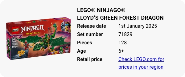 LEGO® NINJAGO® Lloyd’s Green Forest Dragon 71829 January 2025 - W