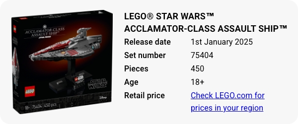 LEGO® Star Wars™ Acclamator-Class Assault Ship™ 75404 January 2025 - W