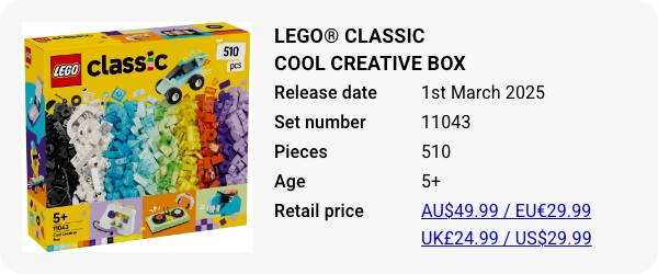 11043 LEGO® Classic Cool Creative Box - March 2025 - W