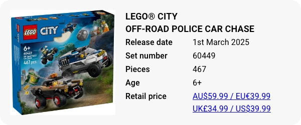 60449 LEGO® City Off-Road Police Car Chase - March 2025 - W