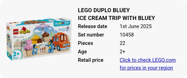10458 LEGO DUPLO Bluey Ice Cream Trip with Bluey June 2025