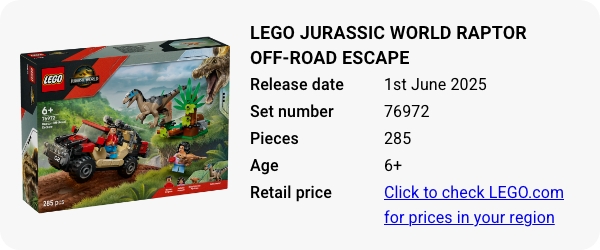 76972 LEGO Jurassic World Raptor Off-Road Escape June 2025