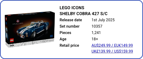 10357 LEGO Icons Shelby Cobra 427 SC - July 2025 - B