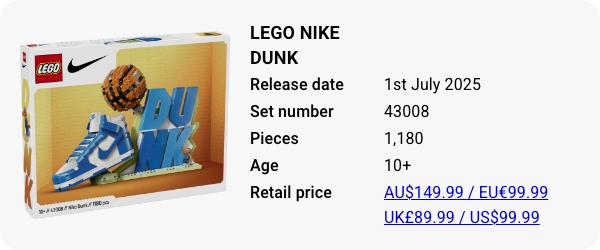 43008 LEGO Nike Dunk July 2025 - W