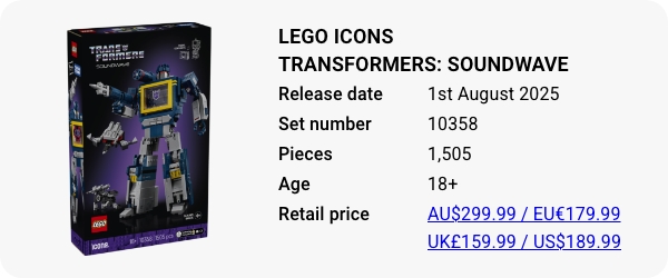 10358 LEGO Icons Transformers- Soundwave - August 2025 W