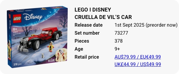43277 LEGO Disney Cruella De Vil’s Car - September 2025